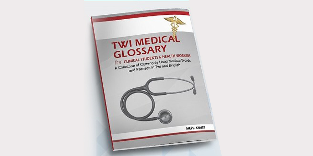 Twi Medical Glossary; for Clinical Students & Health Workers